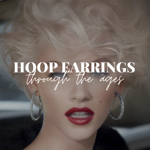 Hoop Earrings: A Fashion Statement Through the Ages