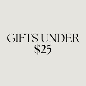 GIFTS UNDER $25